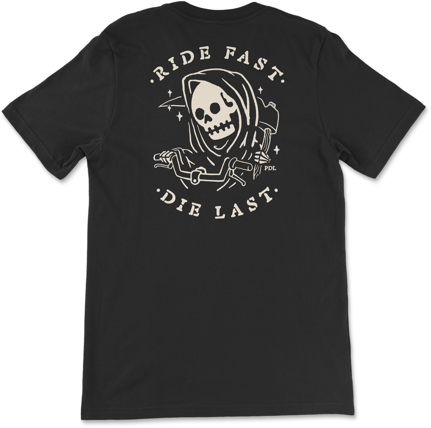 Ride Fast Die Last